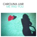 Carolina Liar - Me And You