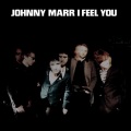 Johnny Marr - I Feel You