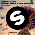 Sunnery James & Ryan Marciano、Leroy Styles - Karusell (Original Mix)