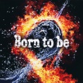 ナノ - Born to be