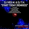 DJ Ives M、DJ T.H. - Start Today (Askii Remix)