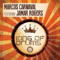 Marcos Carnaval、Jamar Rogers - King of Drums (Original Mix)