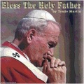 Trade Martin - Bless the Holy Father