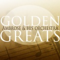 Ambrose & His Orchestra、Ambrose and His Orchestra - Big Ben Is Saying “Goodnight”