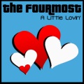 The Fourmost - A Little Loving