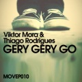 Viktor Mora、Thiago Rodrigues - Gery Gery Go