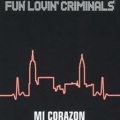 fun lovin' criminals - Mi Corazon