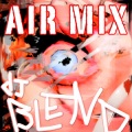ElectroHouse - DJ Blend (Air Mix)