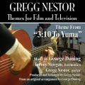 Gregg Nestor、tommy morgan - 3:10 to Yuma - Theme from the 1957 Motion Picture by George Duning