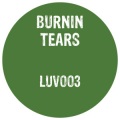 Burnin Tears - Got A Reason