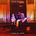 The John Wilson Orchestra - River Of Love