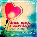 Viktor Mora、Naccarati - Love is the Answer
