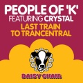 Crystal、People Of 'K' - Last Train to Trancentral (Klass 66 Radio Edit)