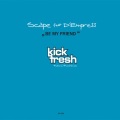 Scape、D'Empress - Be My Friend