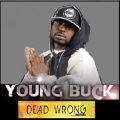 Young Buck - Don't Make Me Hurt You