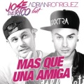 jose de rico、Adriano Rodriguez - Mas Que una Amiga