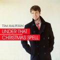 Tim Halperin - Under That Christmas Spell