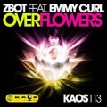 Zbot - Over Flowers (Virtual More Acoustic)