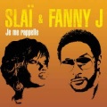 Slai et Fanny J - Je Me Rappelle