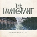 The Immigrant - Summer Of Love (She Said)(Radio Edit)