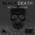 Sgt Over、Ransom - Black Death (feat. Ransom)
