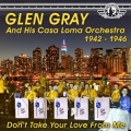 The Casa Loma Orchestra、Glen Gray - Sitting on a Third Rail