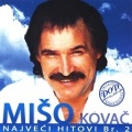 Mišo Kovač - Najljepse Su Oci Moje Majke