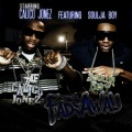 Calico Jonez、Soulja Boy - Fadeaway (Dirty Version)