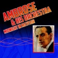 Ambrose & His Orchestra - My Kid's A Crooner