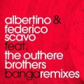 Albertino、Federico Scavo、The Outhere Brothers - Banga (Mitch Dj & Zen Remix)
