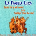 La Familia Loca - Entre Tù y Mil Mares (Radio Cut Radio Edit)