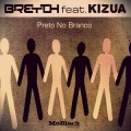 Breyth、Kizua - Preto no Branco