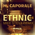M. Caporale - Ethnic 04 (Mike Steva Remix Remix)