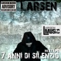 Larsen - 7 anni di silenzio (Explicit)