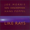 Joe Morris - Life Stuff