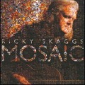 Ricky Skaggs - Mosaic