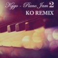 K O、Kygo - Piano Jam 2 (K O Remix)