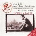 The Cleveland Orchestra、Lorin Maazel - Ottorino Respighi: Roman Festivals (1. Circenses)