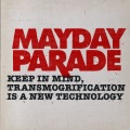 Mayday Parade - Keep in Mind,Transmogrification Is a New Technology