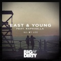 East & Young、Raphaella - All My Life (Original Mix)
