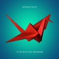Birds of Tokyo - I'd Go With You Anywhere
