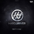 Hard Driver - Nothing (Extended Mix)