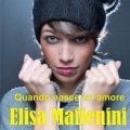 Elisa Maffenini - Quando nasce un'amore