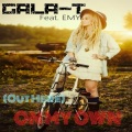 Gala-T、Emy - (Out Here) On My Own