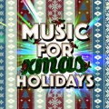 Mistletoe Holidays - Merry Xmas Everybody