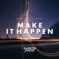 Gareth Emery、Lawson、David Gravell - Make It Happen (David Gravell Extended Mix)