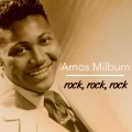 Amos Milburn - That Was Your Last Mistake, Goodbye