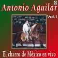 Antonio Aguilar - Presentación