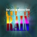 De'Lacy、Marco Gee - Let It Rain