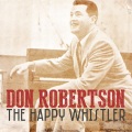 Don Robertson - The Happy Whistler